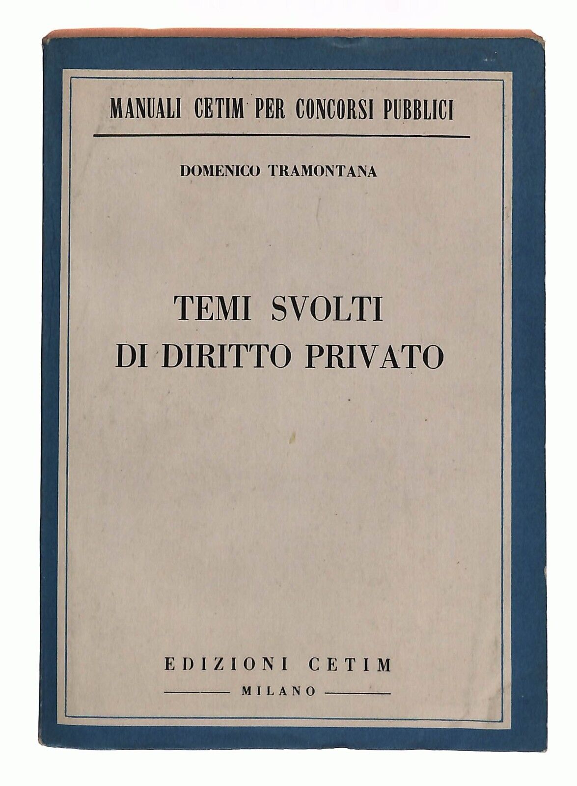 EBOND Temi Svolti Di Diritto Privato D. Tramontana Manuali Cetim Libro LI030776