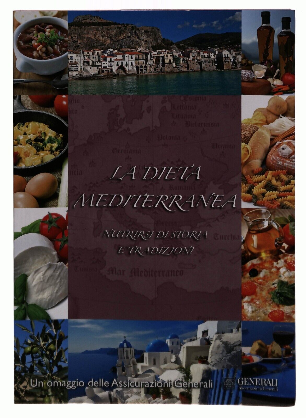 EBOND La Dieta Mediterranea Nutrirsi Di Storia e Tradizioni 2011 Libro LI030803