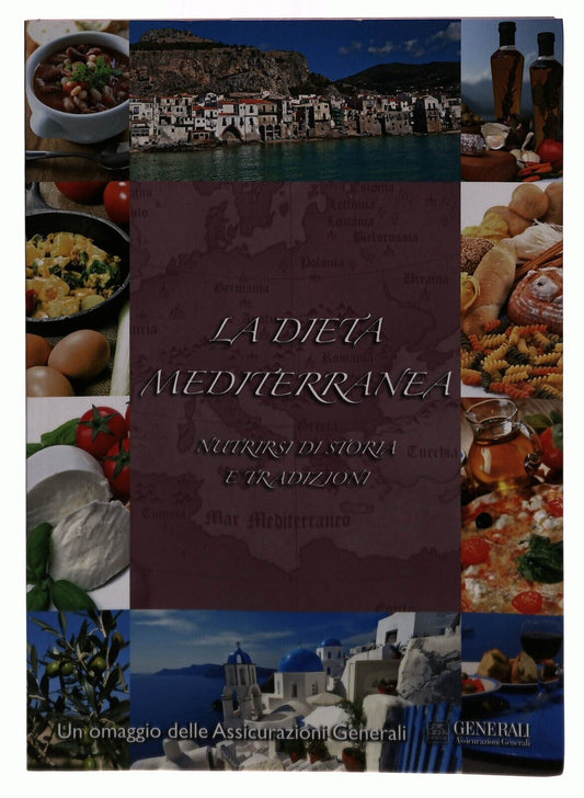 EBOND La Dieta Mediterranea Nutrirsi Di Storia e Tradizioni 2011 Libro LI030803