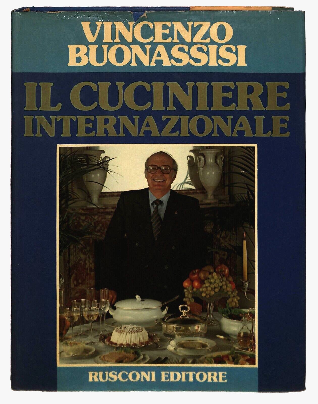 EBOND Il Cuciniere Internazionale Vincenz Buonassisi Rusconi 1981 Libro LI030805