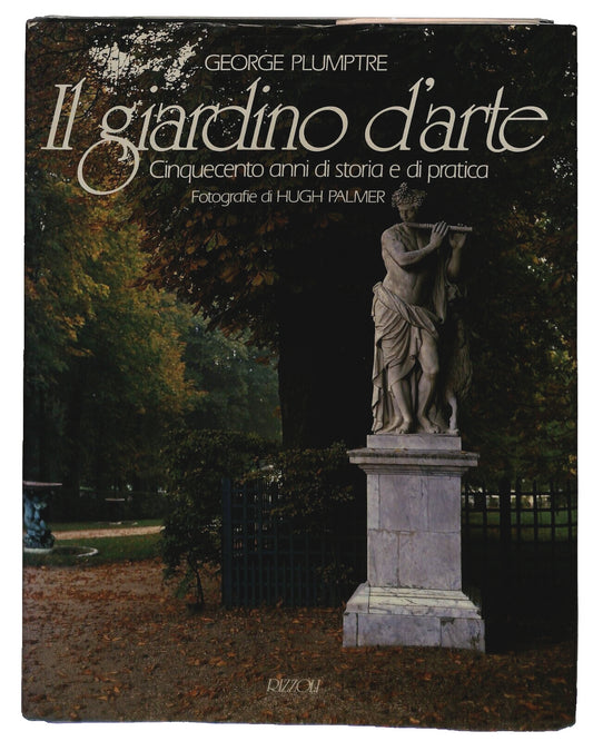 EBOND Il Giardino D'arte Cinquecento Anni Di Storia E Pratica Libro LI030853