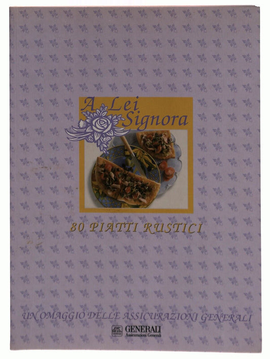 EBOND a Lei Signora 80 Piatti Rustici Assicurazioni Generali Libro LI030859