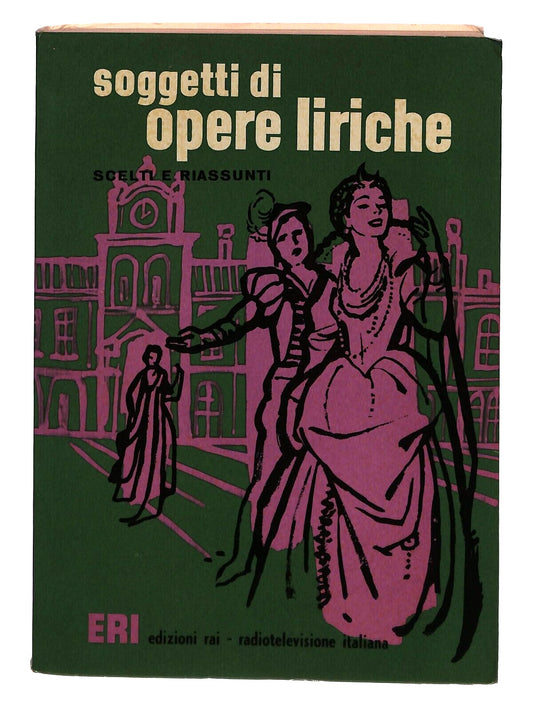 EBOND Soggetti Di Opere Liriche Scelti e Riassunti Vol.ii Eri 196 Libro LI030951