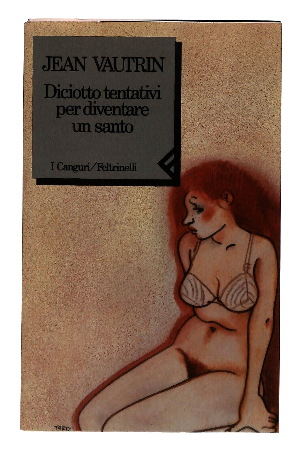 EBOND Diciotto Tentativi Per Diventare Un Santo J. Vautrin 1990 Libro LI030960