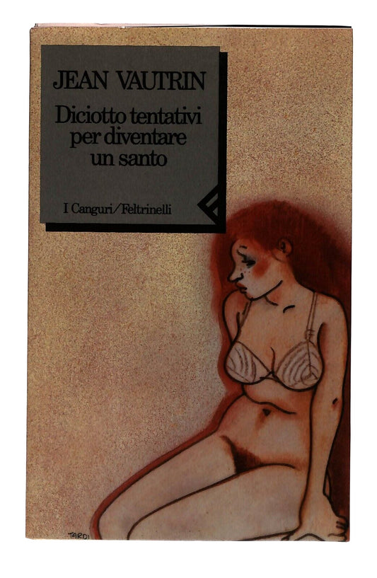 EBOND Diciotto Tentativi Per Diventare Un Santo J. Vautrin 1990 Libro LI030960