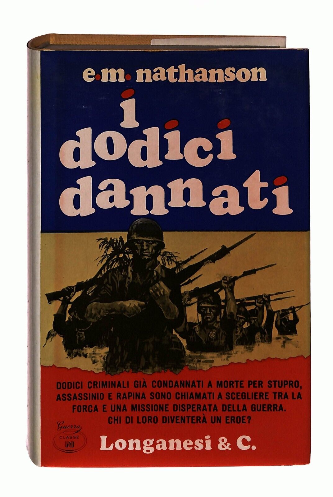 EBOND i Diodici Dannati E.m.nathanson Longanesi 1967 Libro LI031003