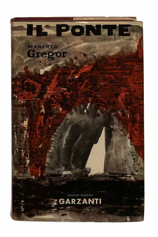 EBOND Il Ponte Manfred Gregor Garzanti 1960 Libro LI031007