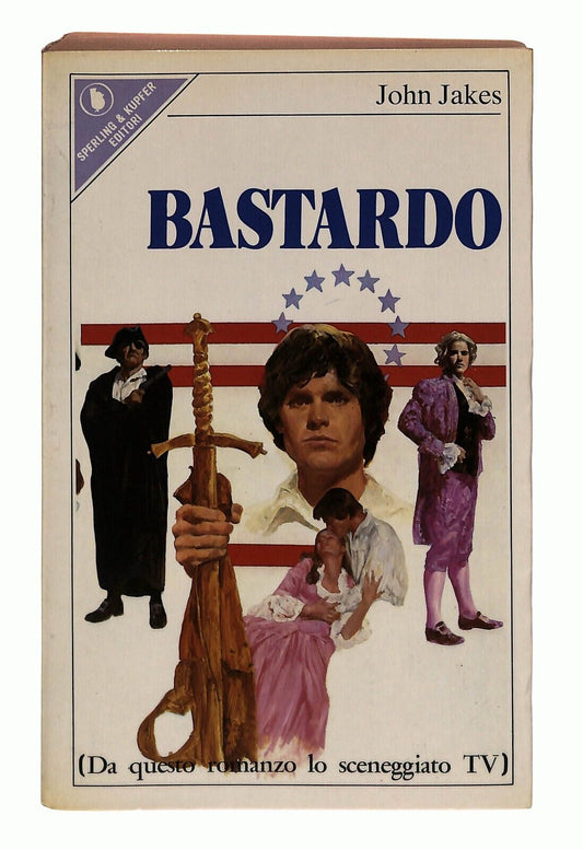 EBOND Bastardo John Jakes Sperling &krupfer 1981 Libro LI031010