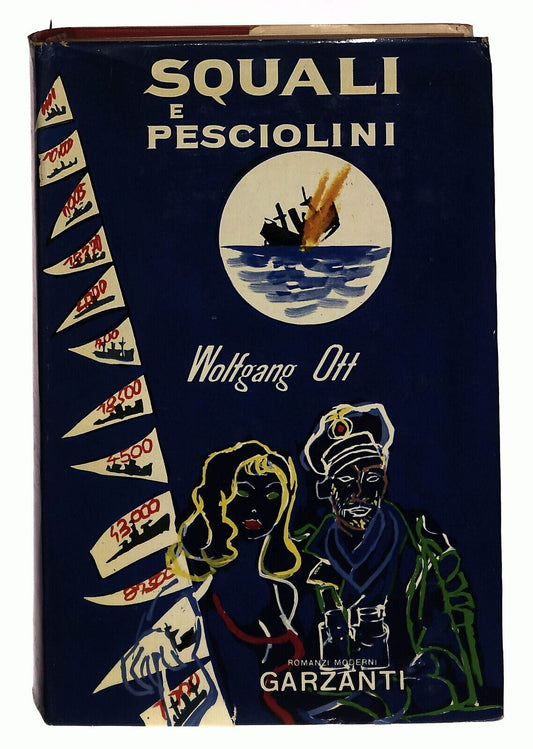 EBOND Squali e Pesciolini Wolfgang Ott Garzanti 1960 Libro LI031055