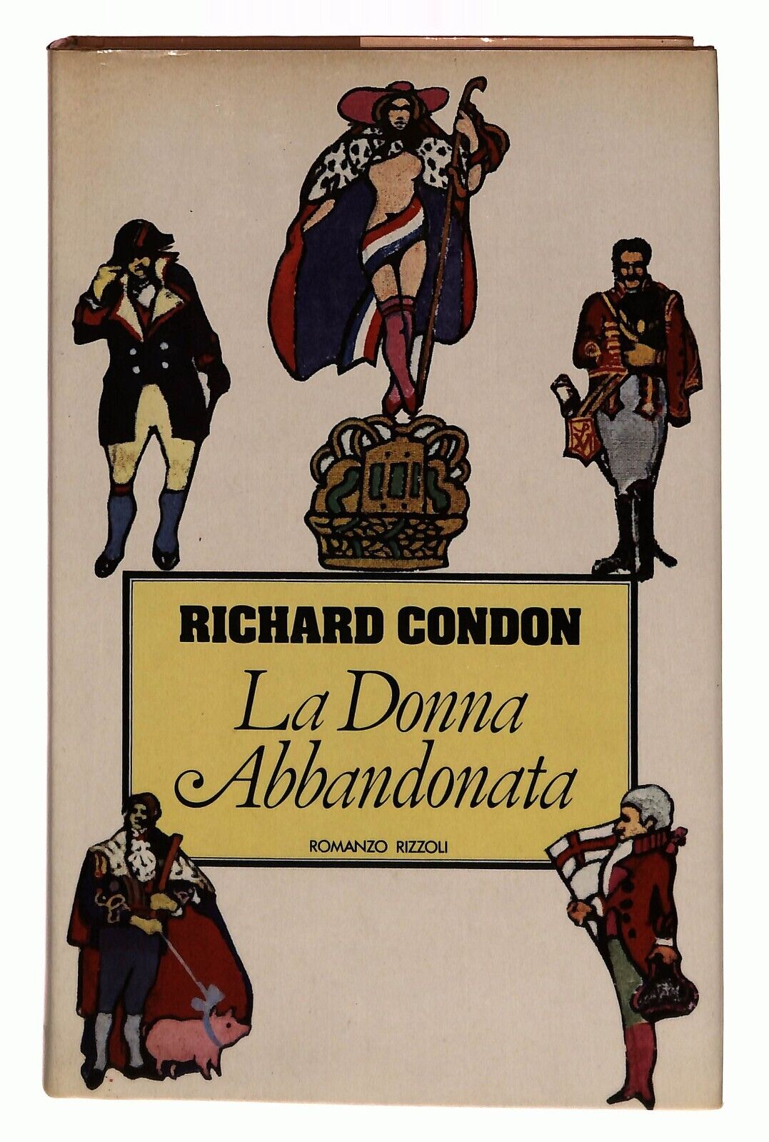 EBOND La Donna Abbandonata Richard Condon Rizzoli 1980 Libro LI031101