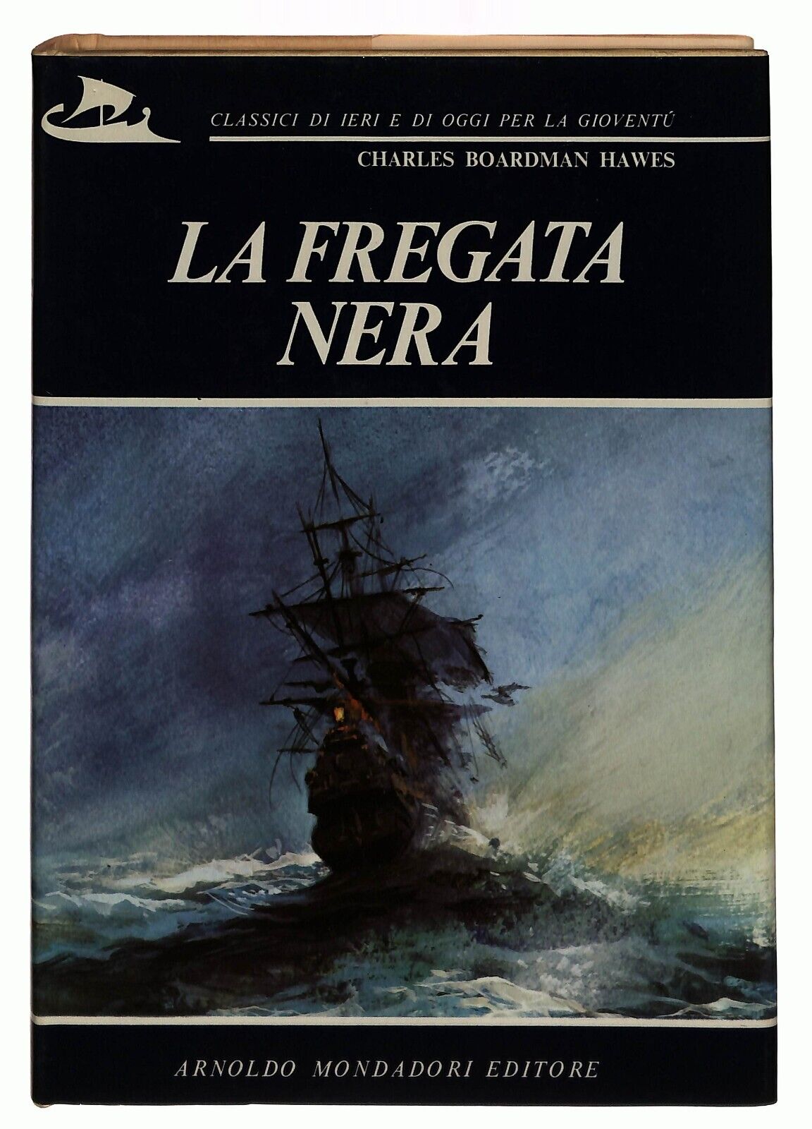 EBOND La Fregata Nera C.boardman Hawes Mondadori 1973 Libro LI031157