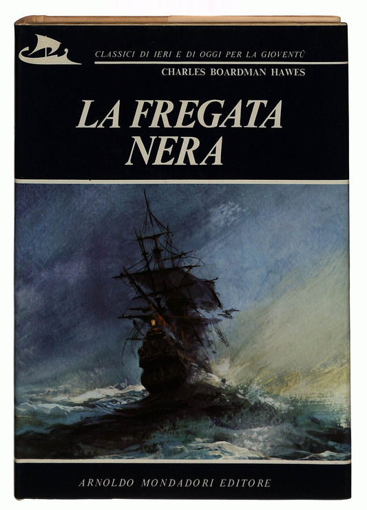 EBOND La Fregata Nera C.boardman Hawes Mondadori 1973 Libro LI031157