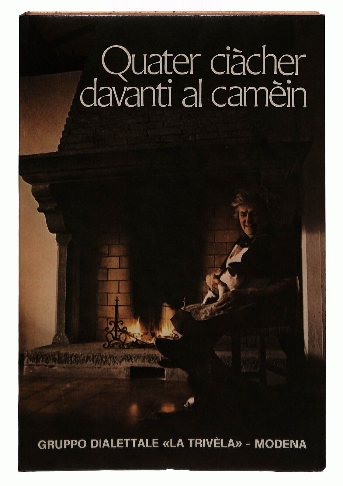 EBOND Davanti Al Camen Quater Ciacher La Trivella Modena 1979 Libro LI031203