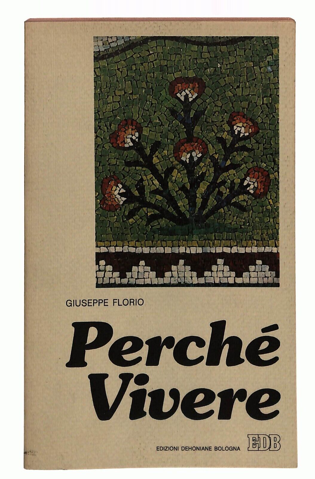 EBOND Perche Vivere Giuseppe Florio Edb 1984 Libro LI031261