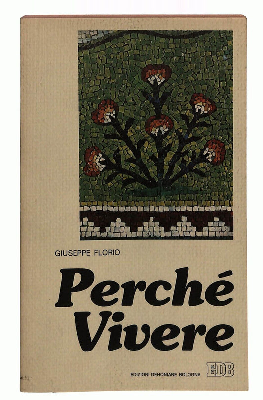 EBOND Perche Vivere Giuseppe Florio Edb 1984 Libro LI031261