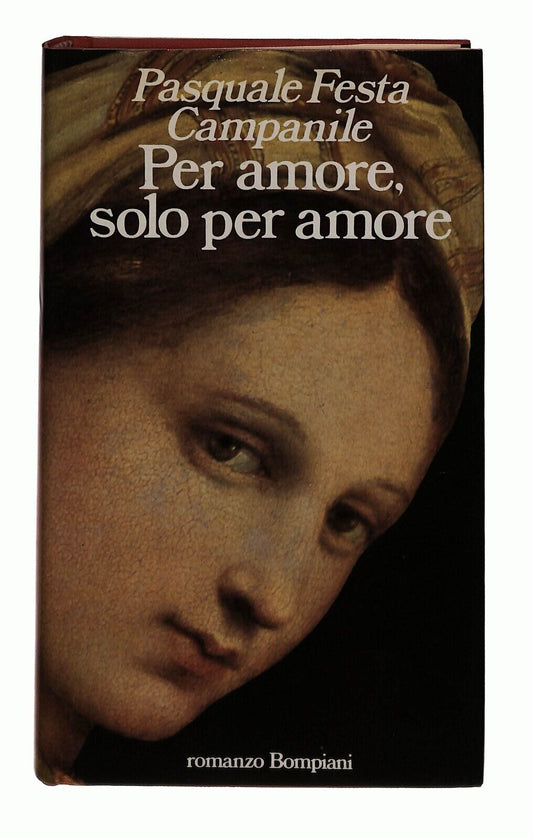 EBOND Per Amore Solo Per Amore Pasquale Festa Campanile Bompiani Libro LI031309