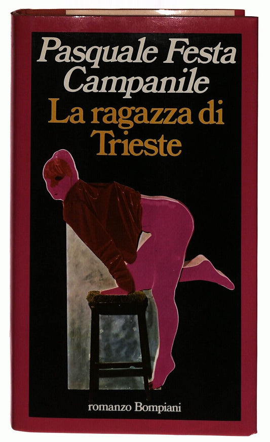 EBOND La Ragazza Di Trieste P. Festa Campanile Bompiani 1982 Libro LI031311