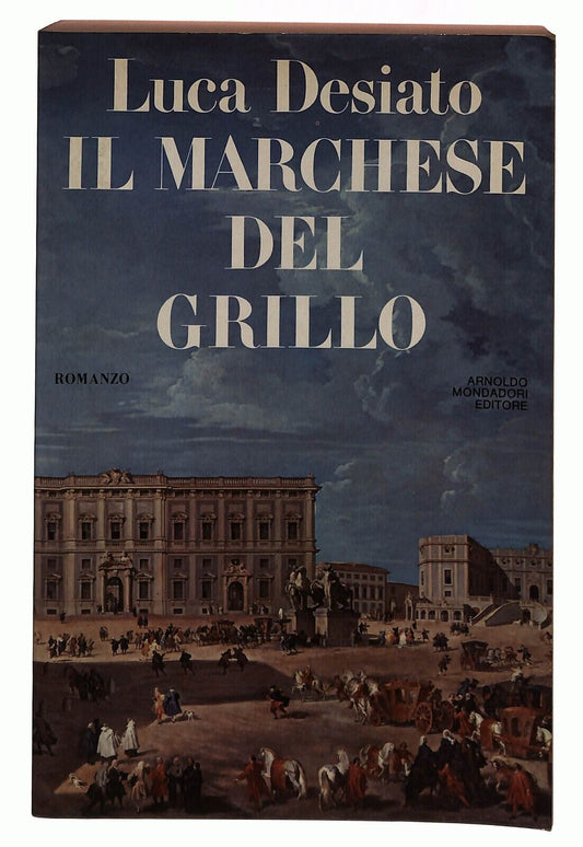 EBOND Il Marchese Del Grillo Luca Desiato Mondadori 1981 Libro LI031352