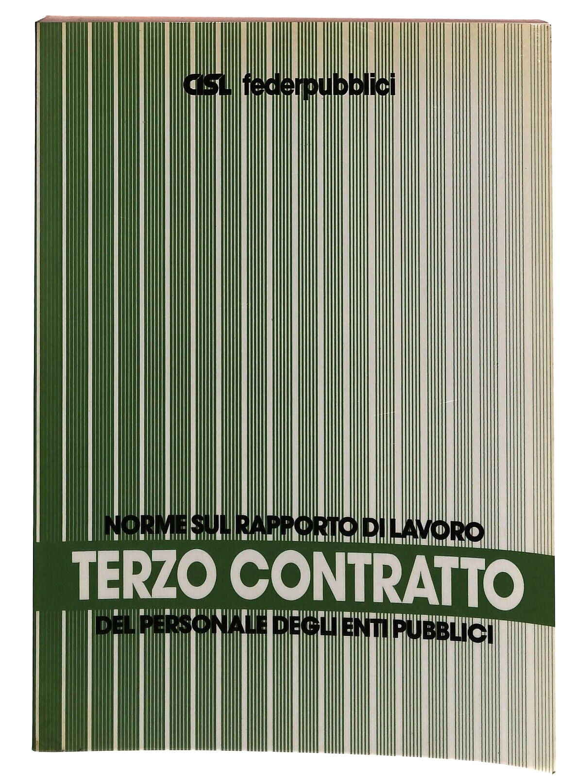 EBOND Norme Sul Rapporto Di Lavoro Del Personale Pubblici Cisl Libro LI031362