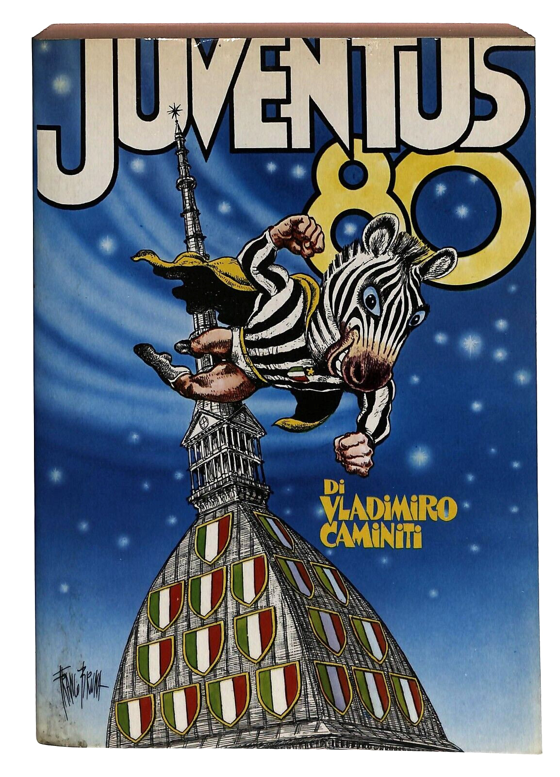 EBOND Juventus '80 Vladimiro Caminiti 1981 Libro LI031363