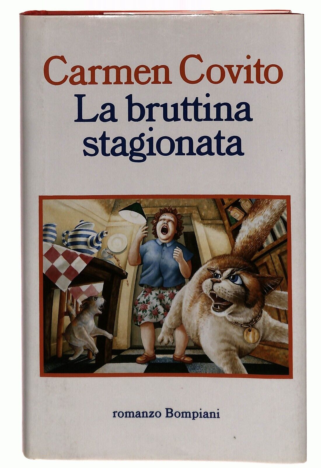 EBOND La Bruttina Stagionata Carmen Covito Bompiani 1993 Libro LI031404