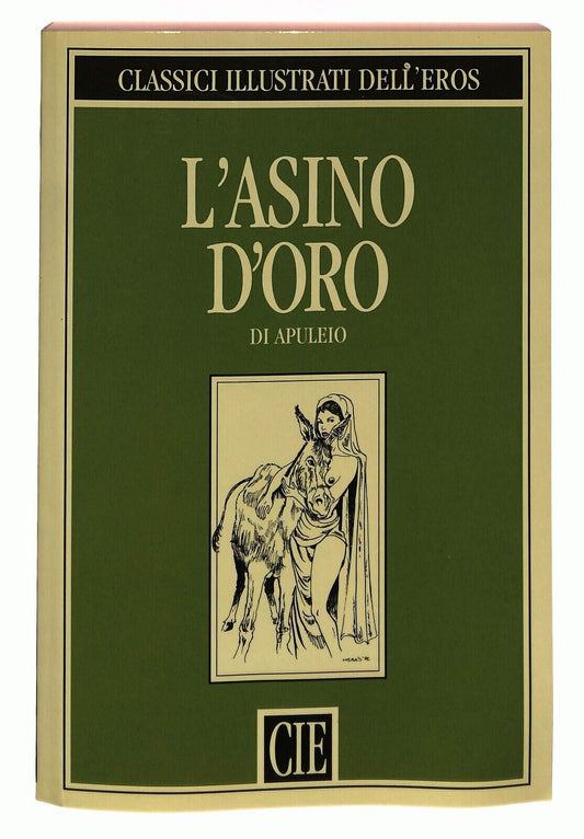 EBOND L'asino D'oro Di Apuleio Classici Illustrati Cie 1992 Libro LI031405