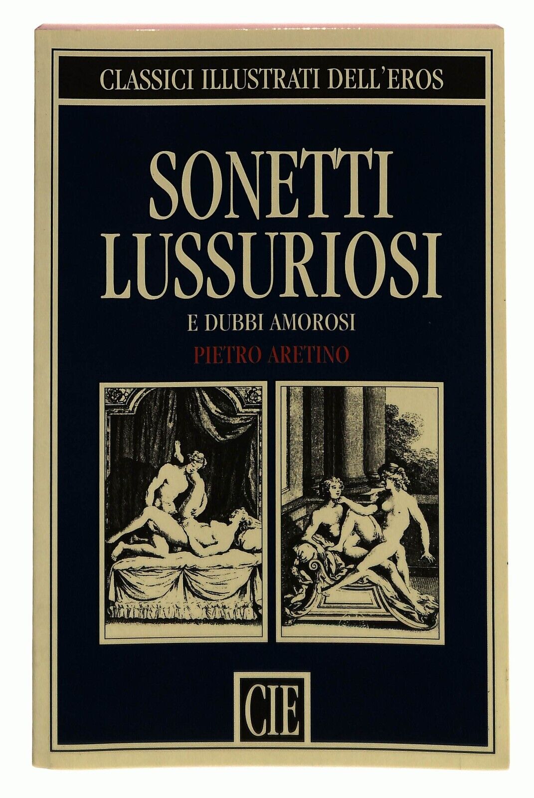 EBOND Sonetti Lussuriosi Piero Aretino Classici Illustrati Cie Libro LI031407