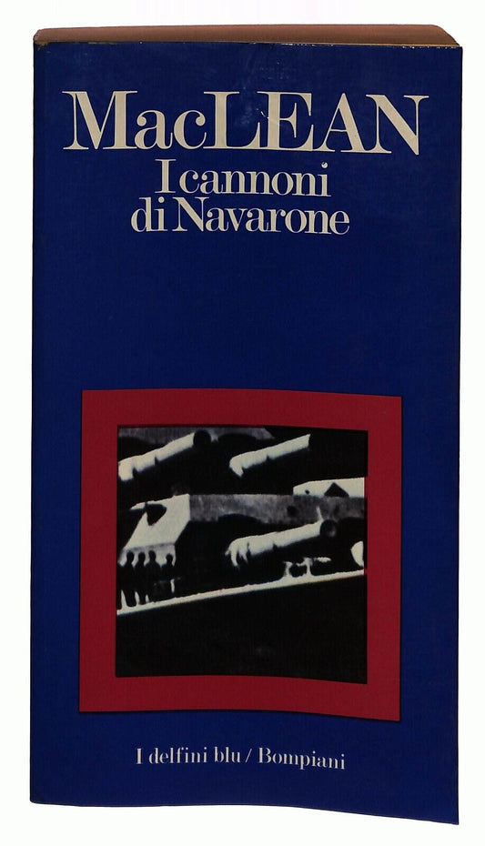EBOND I Cannoni Di Navarone Maclean I Delfini Blu Bompiani 1974 Libro LI031412