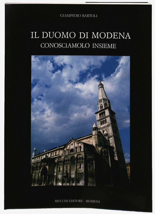 EBOND Il Duomo Di Modena Giampiero Bartoli Mucchi Ed. Modena 1985 Libro LI031416