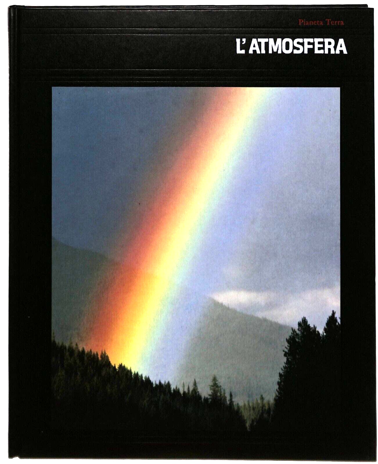 EBOND Pianeta Terra L'atmosfera Solare Mondadori 1991 Libro LI031457