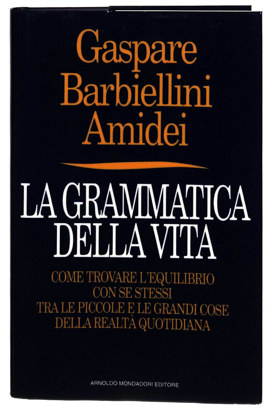 EBOND La Grammatica Della Vita. Come Trovare L'equilibrio 1993 Libro LI031460