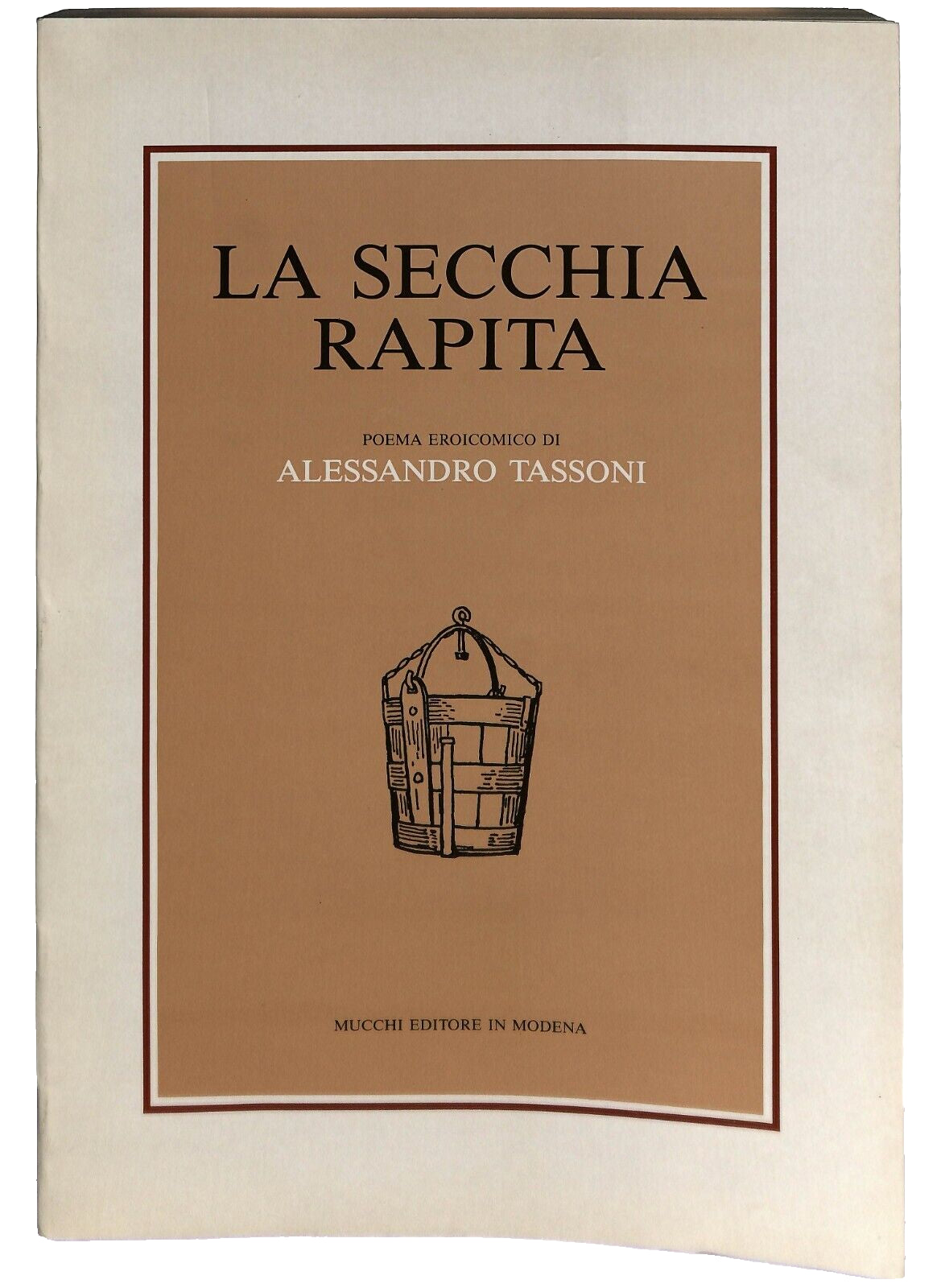 EBOND La Secchia Rapita Poema Eroicomico A. Tassoni Mucchi 1992 Libro LI031502