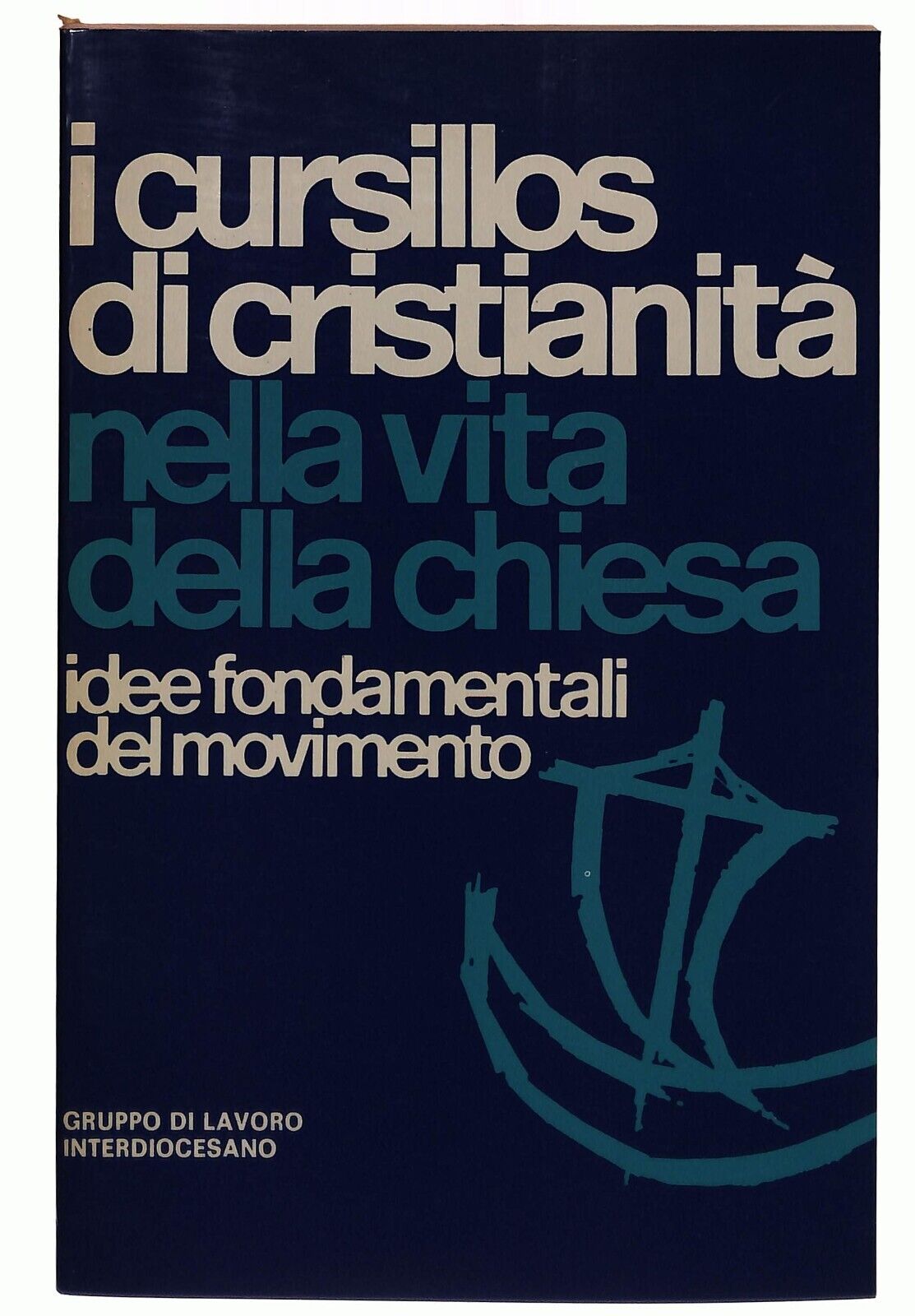 EBOND i Cursillos Di Cristianita Nella Vita Della Chiesa Libro LI031561