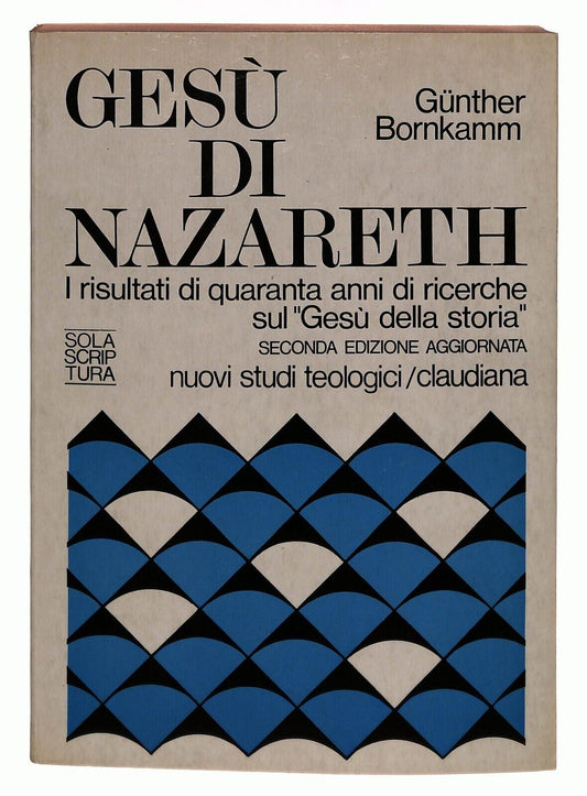 EBOND Gesu Di Nazareth Gunther Bornkamm Claudina 1977Li Libro LI031602