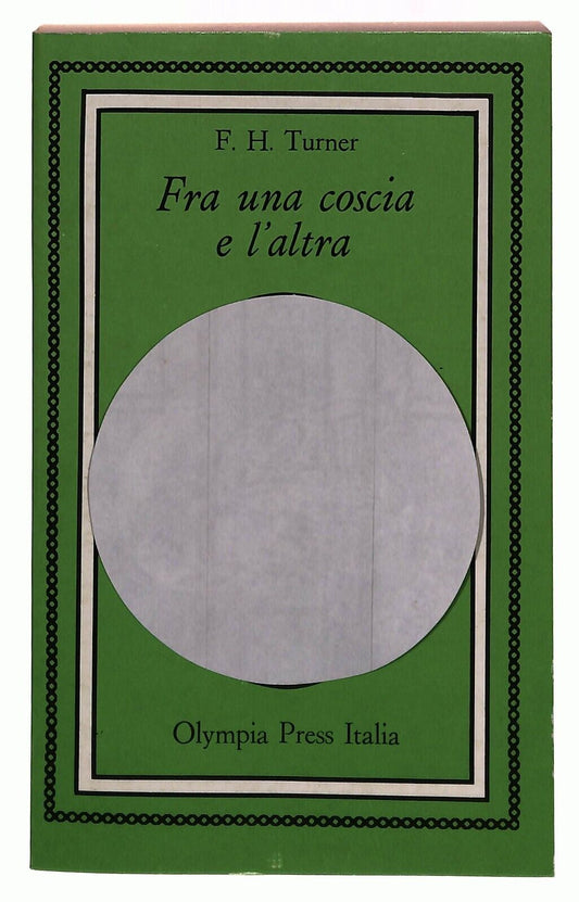 EBOND Fra Una Coscia e L'altra F.h.turner Olympia Press Libro LI031619