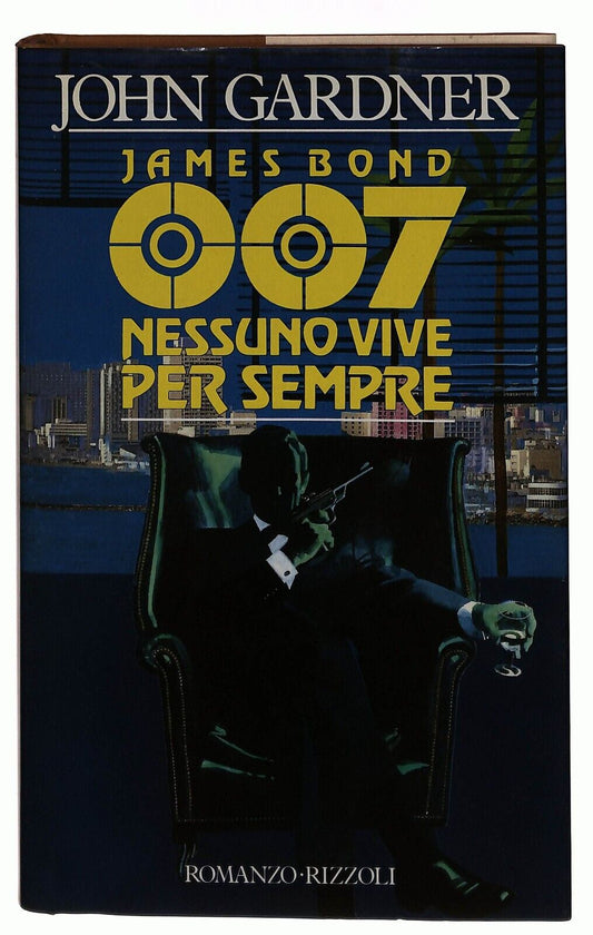 EBOND James Bond 007 Nessuno Vive Per Sempre Rizzoli Libro LI031651