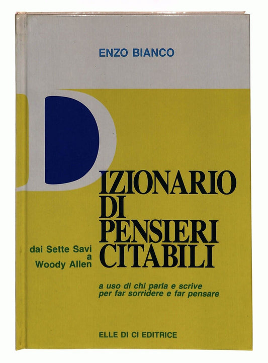 EBOND Dizionario Di Pensieri Citabili. Dai Sette Savi a W. Allen Libro LI031663