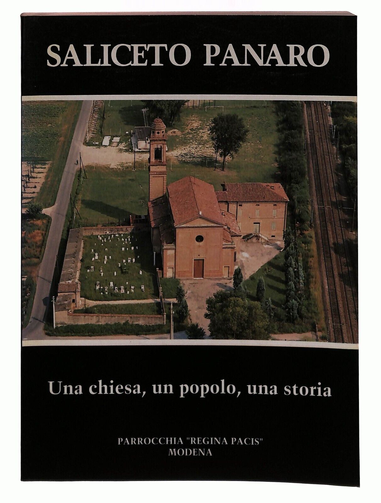 EBOND Saliceto Panaro Una Chiesa Un Popolo Parrocchia Modena 1987 Libro LI031664