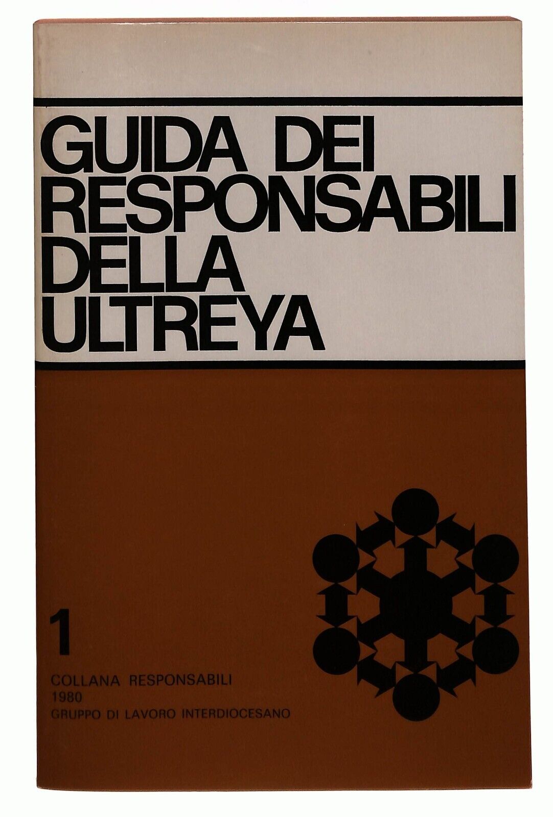 EBOND Guida Dei Responsabili Della Ultreya Vol.1 1980 Libro LI031704