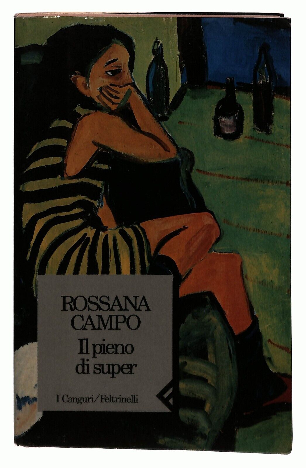 EBOND Il Pieno Di Super Rossana Campo Feltrinelli 1993 Libro LI031705
