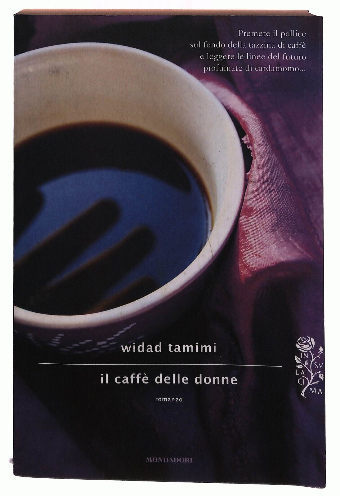EBOND Il Caffe Delle Donne Wadad Tamimi Mondadori 2012 Libro LI031751