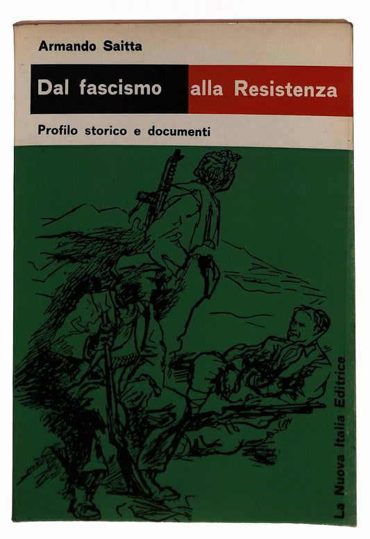 EBOND Dal Fascismo Alla Resistenza Armando Saitta La Nuova 1971 Libro LI031754