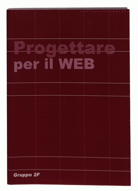 EBOND Progettare Per Il Web Gruppo 2f 2006 [no-rom] Libro LI031758