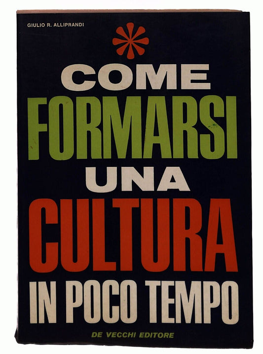 EBOND Come Formarsi Una Cultura In Poco Tempo G.r.alliprandi 1968 Libro LI031764