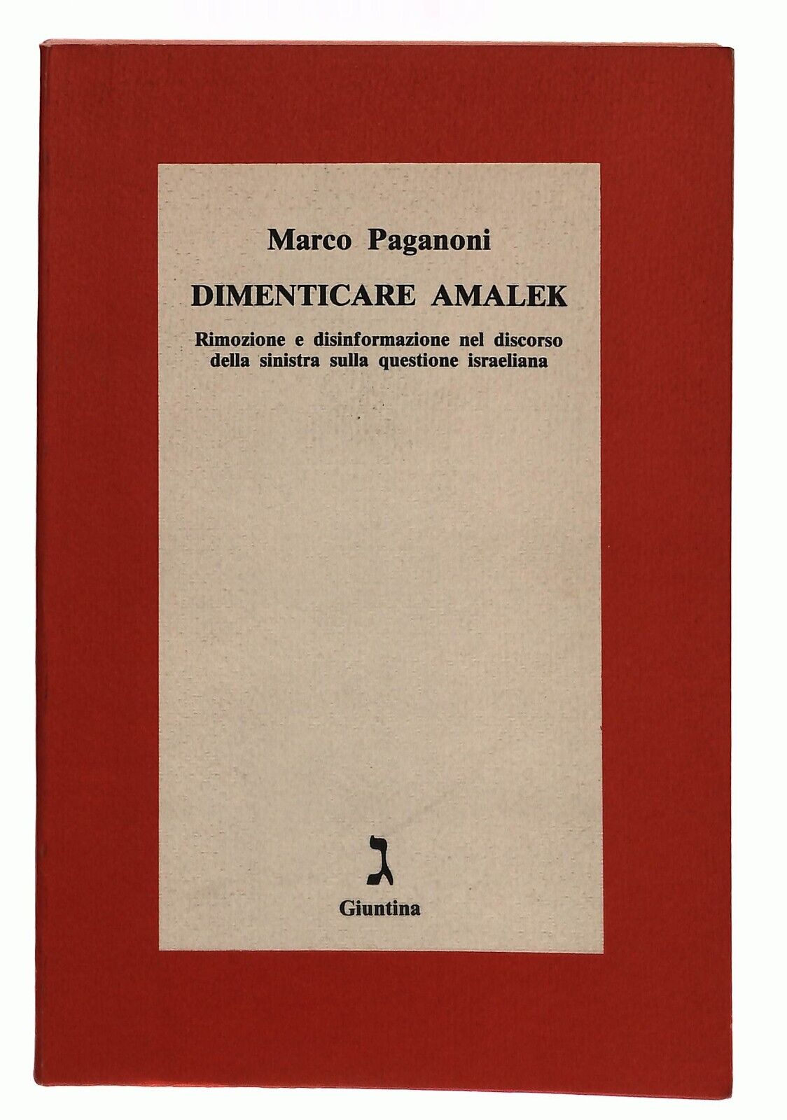 EBOND Dimenticare Amelek Marco Paganoni Giuntina 1986 Libro LI031767