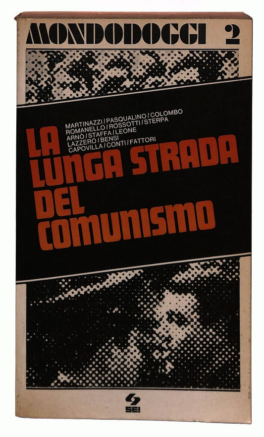 EBOND La Lunga Strada Del Comunismo Mondoggi 2 Sei 1968 Libro LI031806