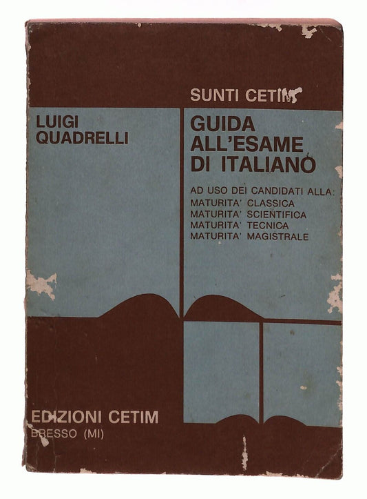 EBOND Guida All'esame Di Italiano Maturita Luigi Quadrelli Sunti Libro LI031815