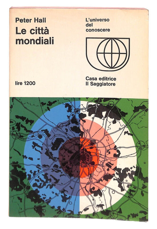 EBOND Le Citta Mondiali Peter Hall Saggiatore 1966 Libro LI031859
