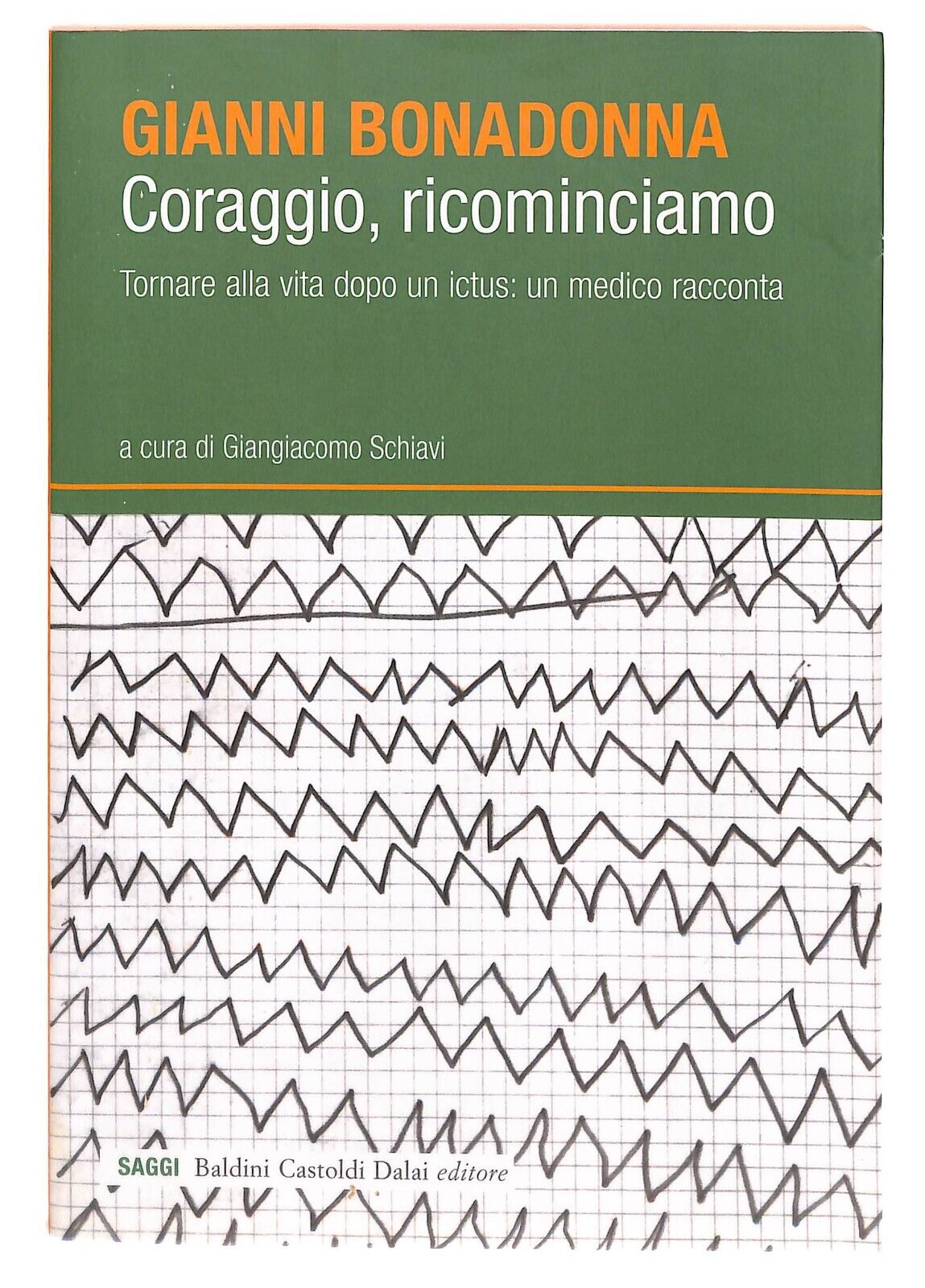 EBOND Coraggio, Ricominciamo. Tornare Alla Vita Dopo Un Ictus Libro LI031909