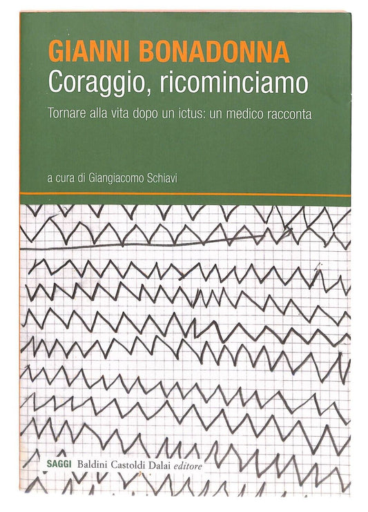 EBOND Coraggio, Ricominciamo. Tornare Alla Vita Dopo Un Ictus Libro LI031909